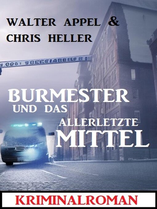 Title details for Burmester und das allerletzte Mittel by Walter Appel - Available